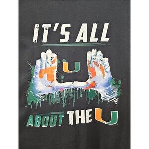 Miami Hurricanes T Shirt Mens XLarge Black It's All About The U Back & Front